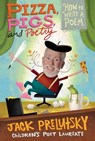 Pizza Pigs And Poetry - Jack Prelutsky - 9780061434488