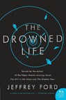 The Drowned Life - Jeffrey Ford - 9780061435065
