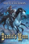 Bandit's Moon - Sid Fleischman - 9780061450969