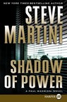 Shadow of Power - Steve Martini - 9780061470929
