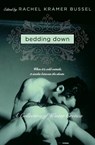 Bedding Down - Rachel Kramer Bussel - 9780061560637