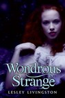Wondrous Strange - Lesley Livingston - 9780061575396