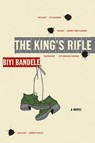 The King's Rifle - Biyi Bandele - 9780061582660