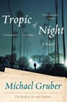 Tropic of Night - Michael Gruber - 9780061650734