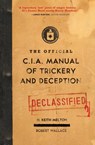 The Official CIA Manual of Trickery and Deception - H. Keith Melton ; Robert Wallace - 9780061725906