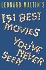 Leonard Maltin's 151 Best Movies You've Never Seen - Leonard Maltin - 9780061732348
