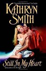 Still in My Heart - Kathryn Smith - 9780061736841