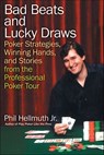 Bad Beats and Lucky Draws - Phil Hellmuth - 9780061738555