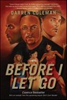 Before I Let Go - Darren Coleman - 9780061738869