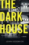 The Dark House - John Sedgwick - 9780061741166
