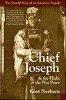 Chief Joseph & the Flight of the Nez Perce - Kent Nerburn - 9780061741210