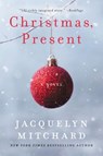 Christmas, Present - Jacquelyn Mitchard - 9780061741340
