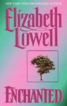 Enchanted - Elizabeth Lowell - 9780061741661