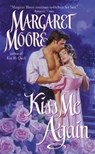 Kiss Me Again - Margaret Moore - 9780061746284