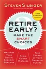 Retire Early? Make the SMART Choices - Steven A Silbiger - 9780061753121