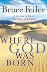 Where God Was Born - Bruce Feiler - 9780061756023