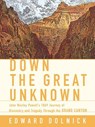 Down the Great Unknown - Edward Dolnick - 9780061760341