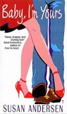 Baby, I'm Yours - Susan Andersen - 9780061762567
