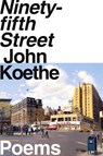 Ninety-fifth Street - John Koethe - 9780061768231