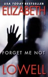 Forget Me Not - Elizabeth Lowell - 9780061802751