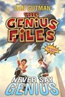 The Genius Files #2: Never Say Genius - Dan Gutman - 9780061827693