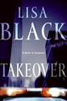 Takeover - Lisa Black - 9780061835506