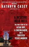 A Descent Into Hell - Kathryn Casey - 9780061843563