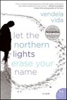 Let the Northern Lights Erase Your Name - Vendela Vida - 9780061844386