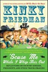 Scuse Me While I Whip This Out - Kinky Friedman - 9780061844485