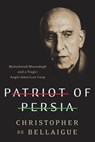 De Bellaigue, C: Patriot of Persia - Christopher De Bellaigue - 9780061844706
