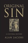 Original Sin - Alan Jacobs - 9780061846885