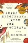 Brief Encounters with Che Guevara - Ben Fountain - 9780061847622