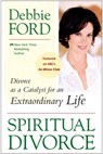 Spiritual Divorce - Debbie Ford - 9780061849886