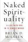 Naked Spirituality - Brian D. McLaren - 9780061854026