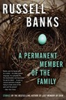 A Permanent Member of the Family - Russell Banks - 9780061857669