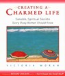 Creating a Charmed Life - Victoria Moran - 9780061861772