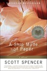 A Ship Made of Paper - Scott Spencer - 9780061862434