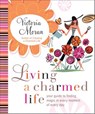 Living a Charmed Life - Victoria Moran - 9780061868757