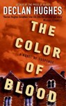 The Color of Blood - Declan Hughes - 9780061870040