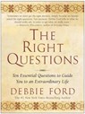 The Right Questions - Debbie Ford - 9780061870071