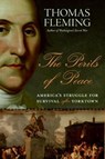 The Perils of Peace - Thomas Fleming - 9780061870101