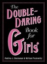 The Double-Daring Book for Girls - Andrea J. Buchanan ; Miriam Peskowitz - 9780061870484