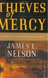 Thieves of Mercy - James L Nelson - 9780061871405