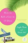 How to Kill a Guy in 10 Days - Kayla Perrin ; Brenda Mott - 9780061873782