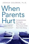 When Parents Hurt - Joshua Coleman PhD - 9780061877230
