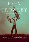 Four Freedoms - John Crowley - 9780061880834