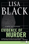 Evidence of Murder: A Novel of Suspense - Lisa Black - 9780061883958