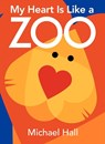 My Heart Is Like a Zoo - Michael Hall - 9780061915123