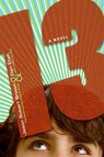 13: A Novel - Dan Elish ; Jason Robert Brown - 9780061957253