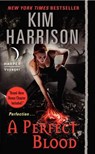A Perfect Blood - Kim Harrison - 9780061957901